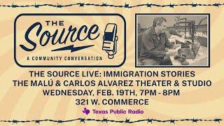 The Source Live: Immigration Stories