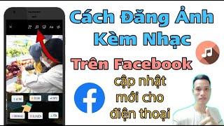 How To Post Photos With Music On Facebook New Update For Phone | New TV