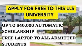 $40,000 Automatic scholarship for admitted Students in the United States