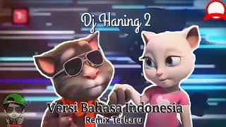 DJ Haning 2 - Lagu Dayak Versi Animasi (Remix Viral Full Bass 2019)