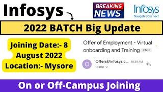 Infosys 2022 BATCH Joining Update Breaking NEWS | 8 August 2022 Joining Date| On or Off Campus ?