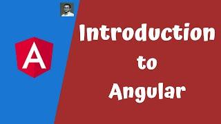 1. Angular Introduction. Exploring the different Versions of Angular. AngularJs vs Angular 2.