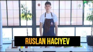 İDMANÇININ  MƏTBƏXİ  | RUSLAN  HACIYEV