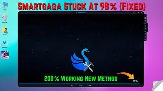 How To Fix Smartgaga Stuck At 98% and Not Opening | Smartgaga Emulator Stuck Problem Solved