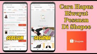 Cara Menghapus Riwayat Pembelian Di Shopee