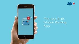 The new RHB Mobile Banking App: Banking Right Beside You