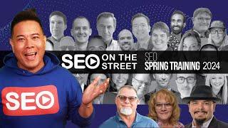 SEO Spring Training 2024  - SEO Conference Coverage