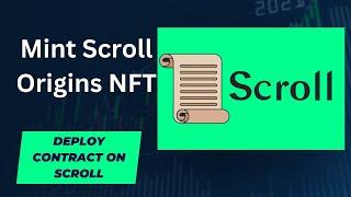 How to mint Scroll Origins NFT  ? |  How to Deploy Contract on Scroll ? | Scroll Airdrop .