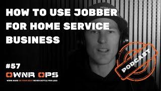 HOW TO USE JOBBER FOR HOME SERVICE BUSINESS