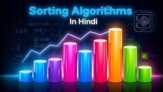 All Sorting Algorithms Simplified with Codes+Time Complexities(in Hindi)