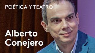 Alberto Conejero: “El teatro es el arte del vínculo”