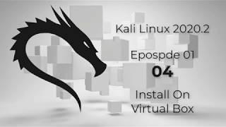 EP 01- 004 - Kali Linux 2020 2 | Install on VirtualBox