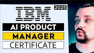 IBM AI Product Manager Professional Certificate Review - (2025) Coursera Review