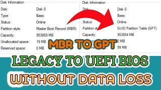 How To Convert MBR to GPT Partition Or Legacy to UEFI Bios Without Data Loss