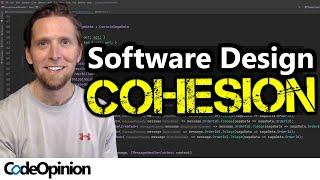 Highly COHESIVE Software Design to tame Complexity