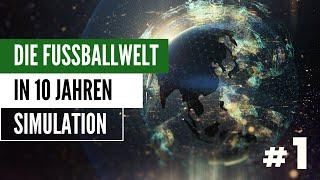 Football Manager 2024 Simulation | Die Fußballwelt in 10 Jahren - #1 Wir blicke in die Zukunft!