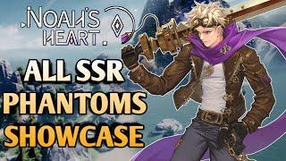 ALL SSR PHANTOM SKILLS SHOWCASE | Noah's Heart