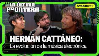 De Argentina al Mundo: Hernan Cattaneo, IA y el futuro de la música Electrónica | La Última Frontera