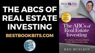 The ABCs of Real Estate Investing | Ken McElroy | Book Summary