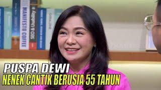 Puspa Dewi, Nenek Cantik Berusia 55 Tahun Yang Awet Muda | FYP (16/02/23) Part 1