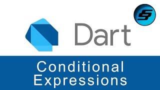 Conditional Expressions - Dart Programming