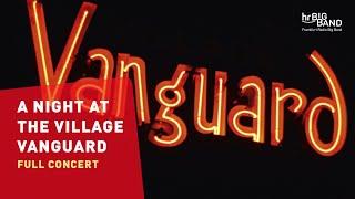 A Night at the Village Vanguard | Frankfurt Radio Big Band | Jim McNeely | Jazz