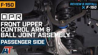 2004-2019 F150 OPR Front Upper Control Arm & Ball Joint Assembly - Passenger Side Review & Install