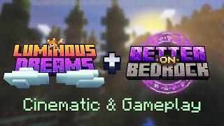 Luminous Dreams x Better on Bedrock || Gameplay Video [Deferred Rendering/MCPE]