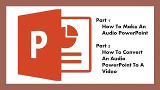 How To Make An Audio PowerPoint and Convert to MP4