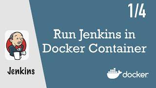 Run Jenkins in Docker Container - Jenkins Pipeline Tutorial for Beginners 1/4