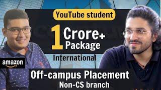 Off-campus Placement 1 Crore+ Package | FAANG Off Campus | Youtube Student Interview
