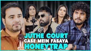 Juthe Court Case Mein Fasaya Honeytrap