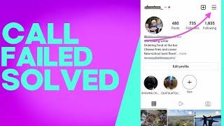 How to Fix and Solve Instagram Call Failed on Android or iphone - IOS phone ig Problem