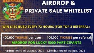 TikiRise Airdrop Competition & Private Sale Whitelisting 5000 participants for total worth $20,000