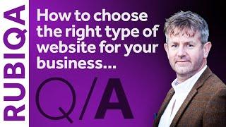 How to choose the right type of website for your business