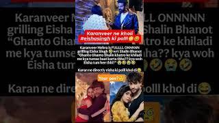 Karan  exposed #eishasingh #biggboss18 #jiocinema #karan #biggbosspromo #biggbossnews #viviandsena