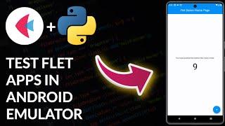 Test Your Flet Apps on Mobile Using the Android Emulator