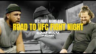 The Road To UFC FIGHT NIGHT 239 | TAI TUIVASA VS. TYBURA | Tai BamBam Tuivasa