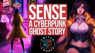 Sense - A Cyberpunk Ghost Story Nintendo Switch Review