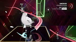 [BEAT SABER] UNDEAD / Ayase / YOASOBI / 〈物語〉シリーズ オフ＆モンスターシーズン / 愚物語＆撫物語 - Expert+