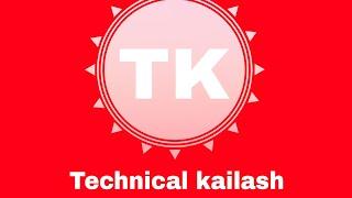 Technical kailash my YouTube channel please help me