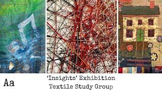 'Stunning Embroidery Exhibitions' (No:8) | Textile Study Group | ‘Insights’ Exhibition