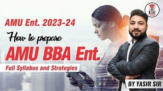 How to Prepare for AMU BBA Entrance 2023-24 | AMU BBA Entrance 2023-24 | Yasir Ali Classes #bba