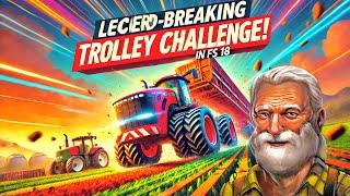 "Breaking Records: Longest Trolley Challenge in FS 18 | Epic Farming Simulator Gameplay" #fs18