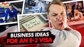 BEST BUSINESSES FOR THE US E2 VISA | US IMMIGRATION FOR BUSINESSMEN | THE US E2 VISA BUSINESS IDEAS