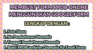 CARA MUDAH MEMBUAT FORM PPDB 2020 ONLINE