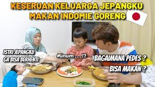 REAKSI KELUARGA JEPANGKU MAKAN INDOMIE GORENG - kaget tidak bisa berhenti