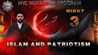 Night 3 - Islam and Patriotism - Sayed Ahmed Qazwini | Muharram 2024/1446