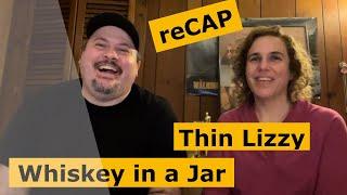 Thin Lizzy | Whiskey in a Jar (Reaction) | Jen joins