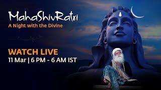 MahaShivRatri 2021 – Live Webstream with Sadhguru | 11 Mar, 6 PM - 12 Mar, 6 AM IST